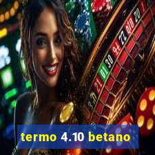 termo 4.10 betano